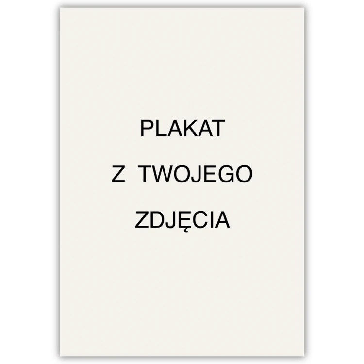 plakat z twojego zdjęcia