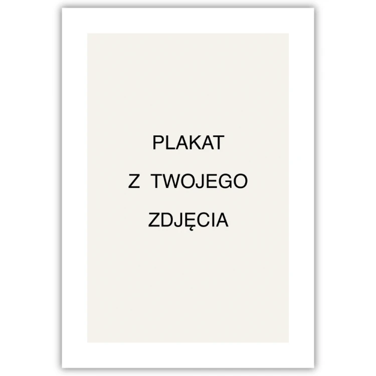 plakat z twojego zdjęcia z białym obramowaniem
